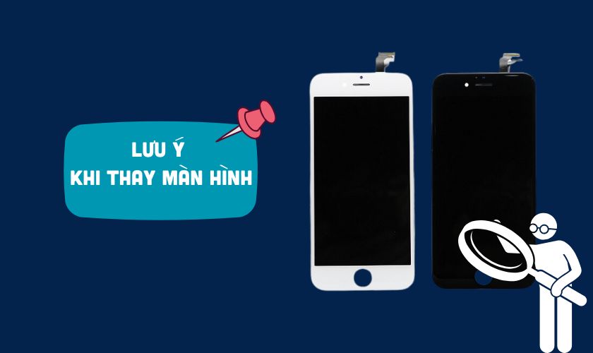 Những lưu ý trước khi thay màn hình iPhone 6 Plus chính hãng