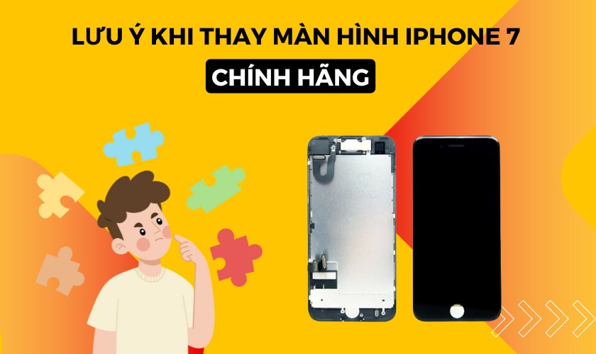 Thay màn hình iPhone 7 chính hãng uy tín