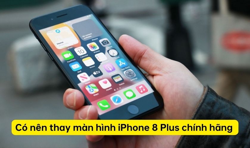 Thay màn hình iPhone 8 Plus chính hãng