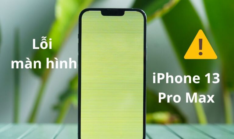 iphone 13 pro max bị lỗi màn hình và cách khắc phục nhanh nhất