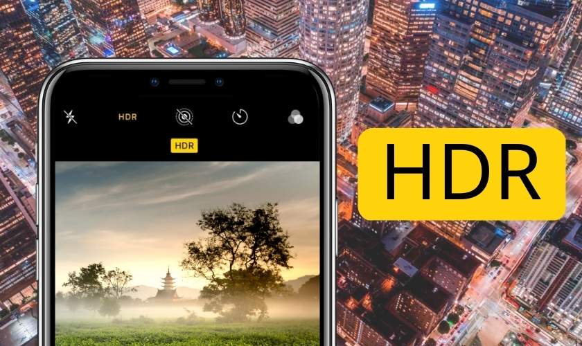 chế độ chụp ảnh, quay video hdr là gì