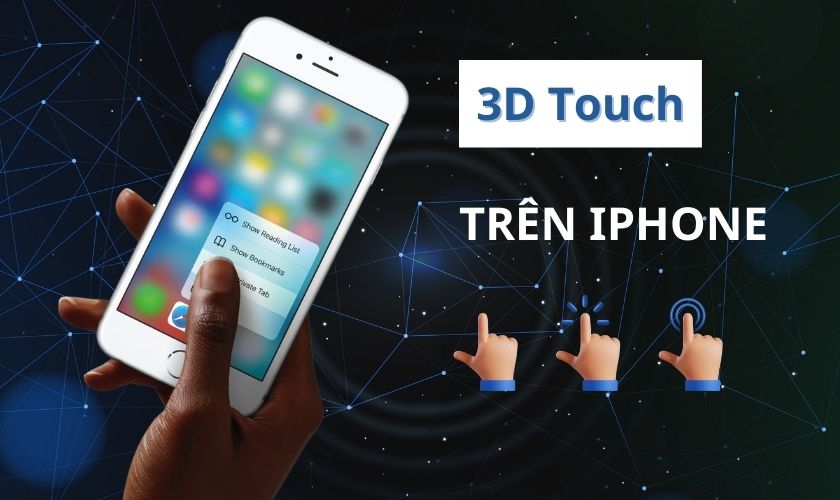 3d touch là gì và cách bật sử dụng trên iphone