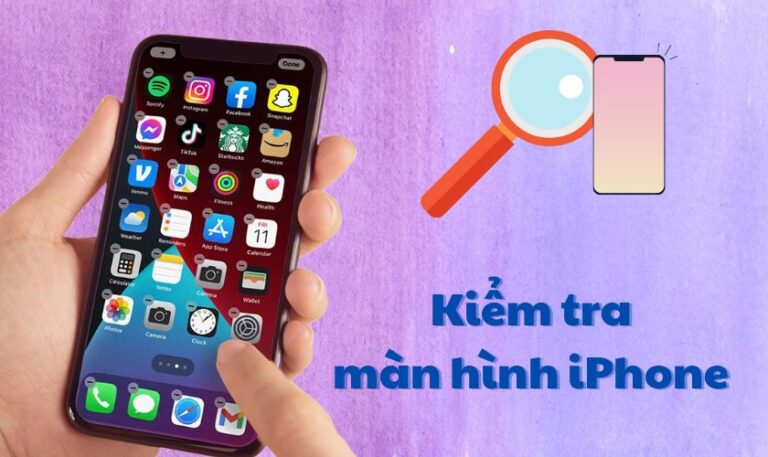 cách test màn hình điện thoại iphone chuẩn nhất