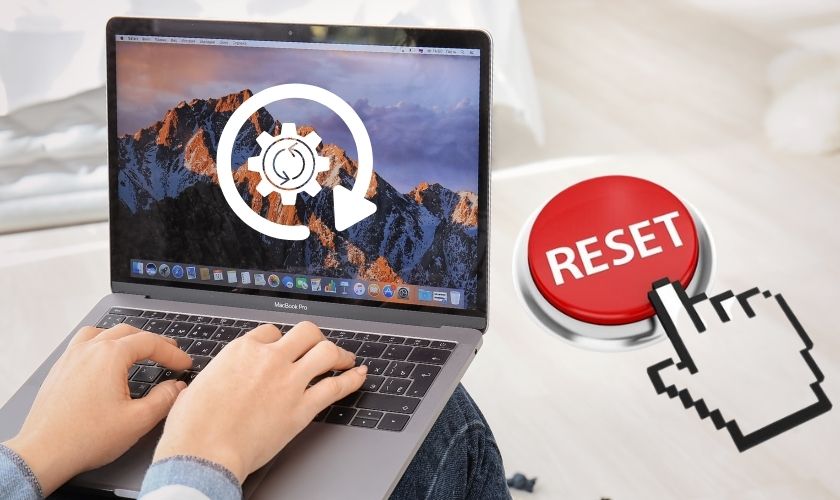 cách reset macbook hiệu quả nhất