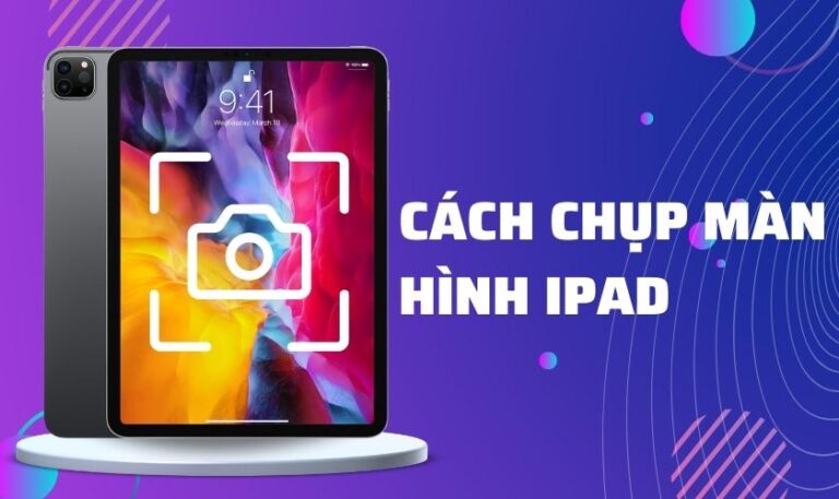 cách chụp màn hình ipad