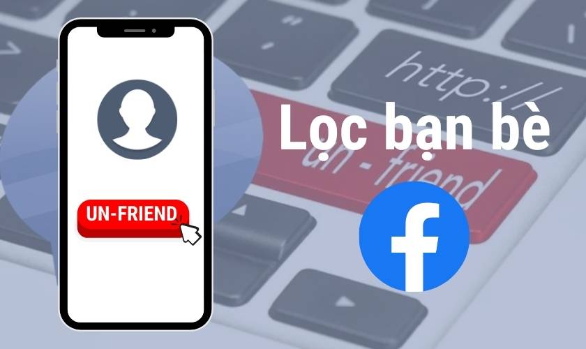 cách lọc bạn bè trên facebook