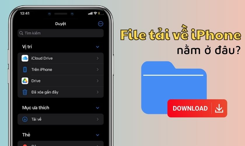 file tải về trên iphone nằm ở đâu