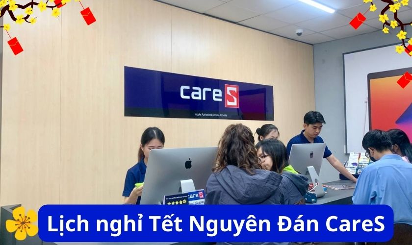 Lịch nghỉ Tết Dương lịch và Nguyên Đán 2024 CareS