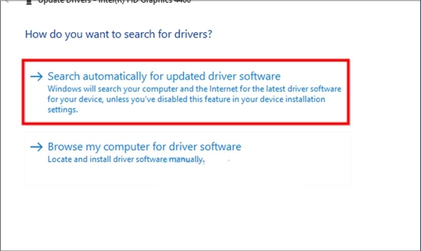 Chọn vào Search automatically for updated driver software