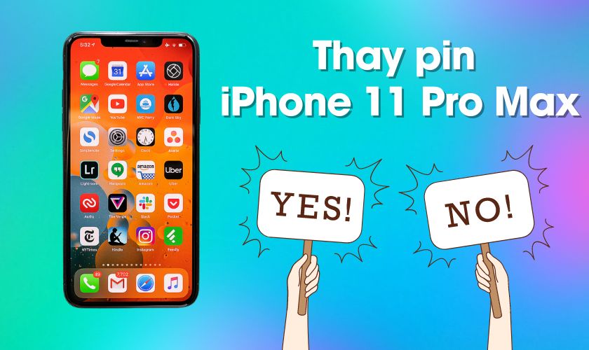 Có nên thay pin iPhone 11 Pro Max chính hãng không?