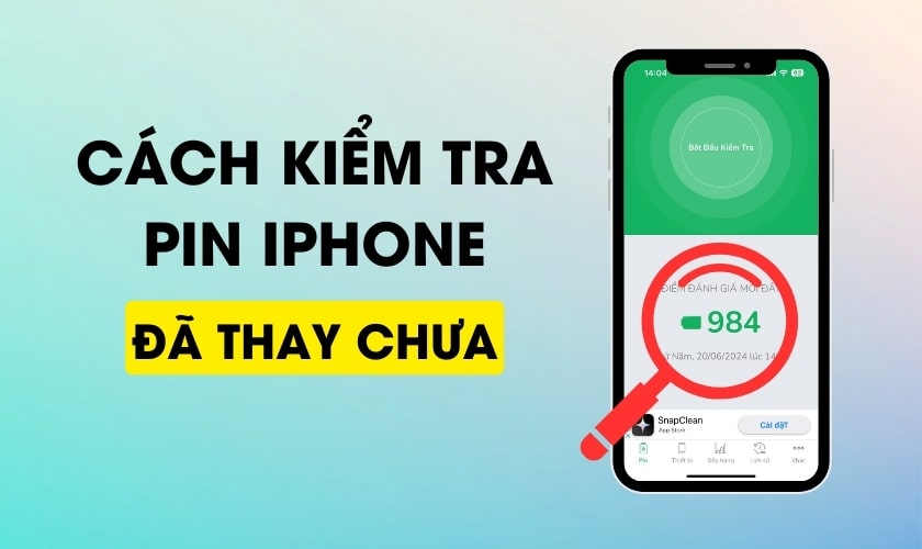 Cách kiểm tra pin iPhone đã thay chưa?