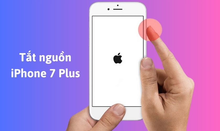 Tắt nguồn iPhone 7 Plus