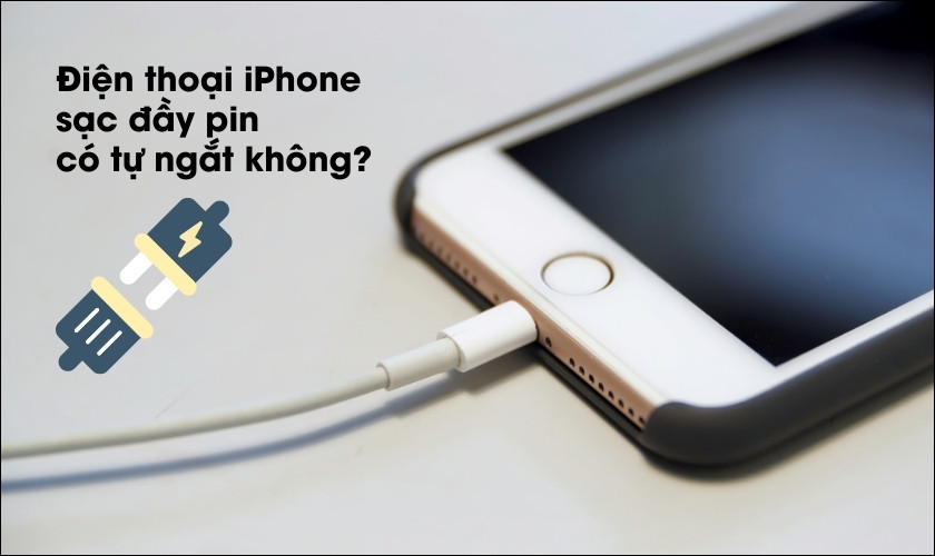 Tự ngắt sạc khi đầy pin là một tính năng mới trên iPhone