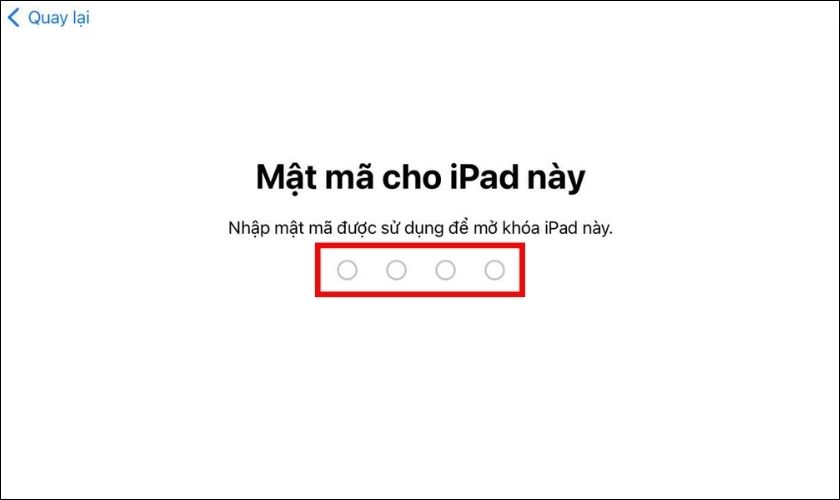 Nhập mật mã iPad sau khi khôi phục cài đặt gốc