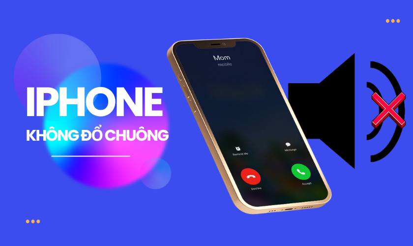 Điện thoại iPhone không đổ chuông