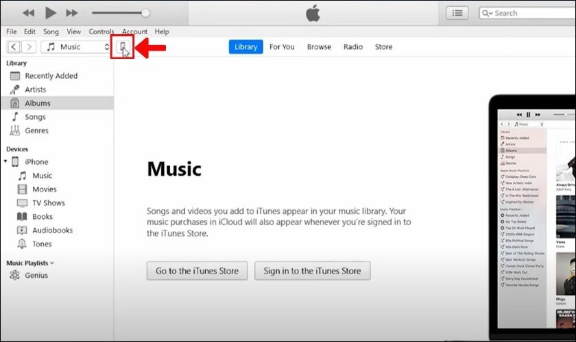 Mở ứng dụng iTunes trên Windows, sau đó nhấn vào biểu tượng iPhone ở góc trái