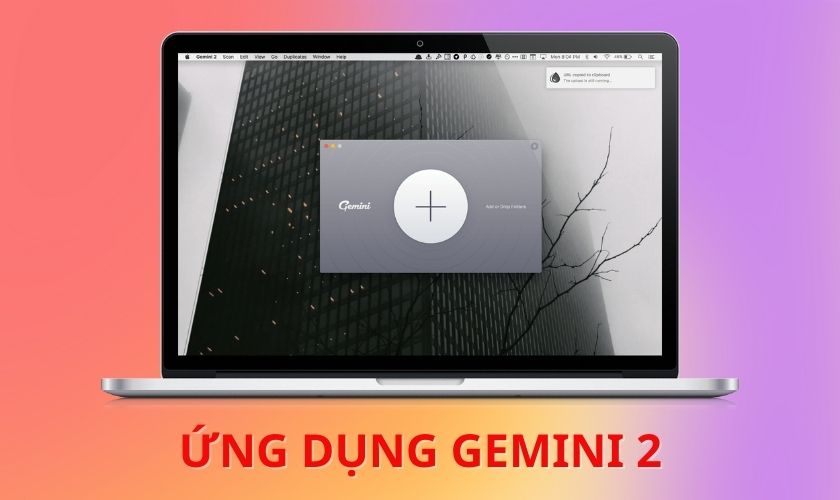 Gemini 2 là một ứng dụng dọn dẹp ổ cứng hiệu quả và an toàn