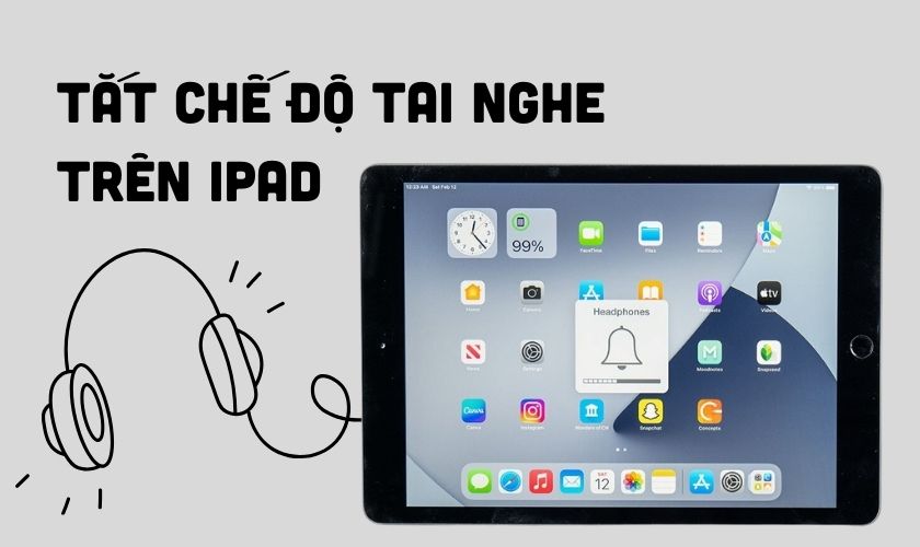 Tắt chế độ tai nghe trên iPad