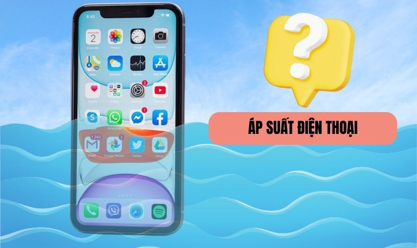 Áp suất điện thoại là gì? Vì sao cần test áp suất?