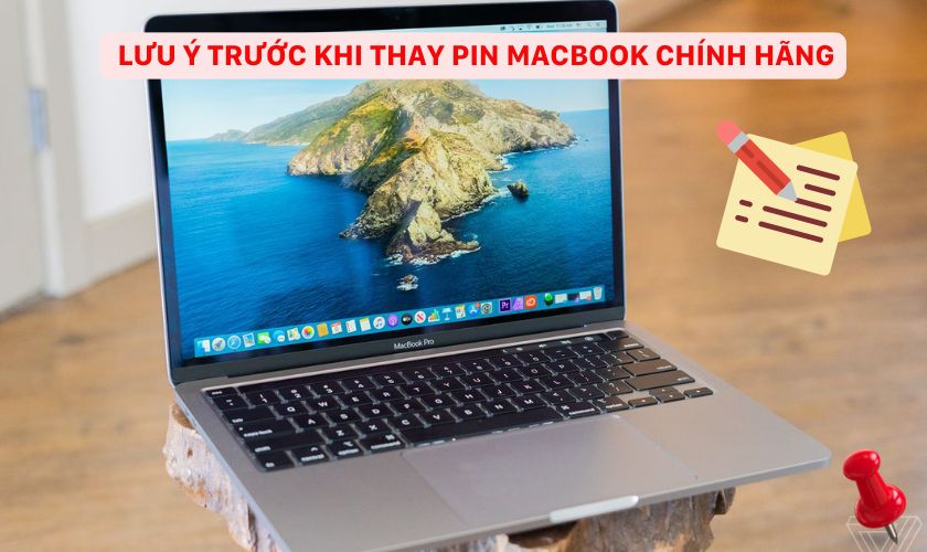 Những lưu ý trước khi thay pin MacBook Pro 2020