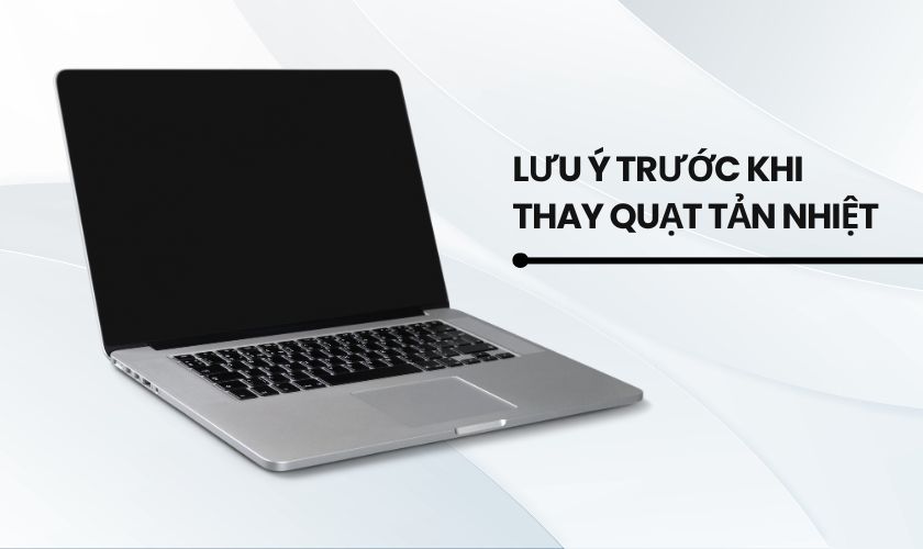 Thay quạt tản nhiệt Macbook Pro 2018 chính hãng cần lưu ý gì