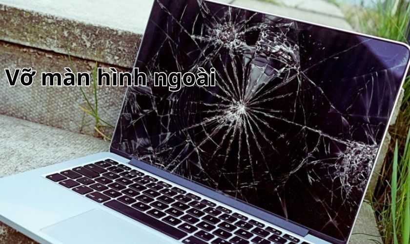 MacBook bị vỡ màn hình ngoài