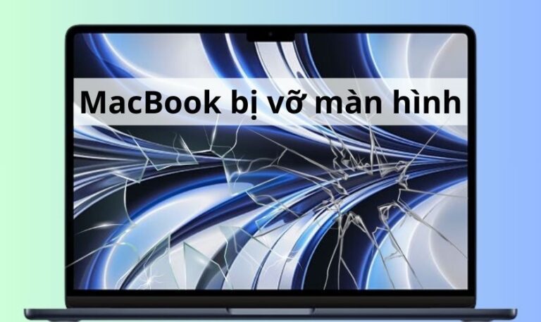 MacBook bị vỡ màn hình: Nên sửa hay thay mới?