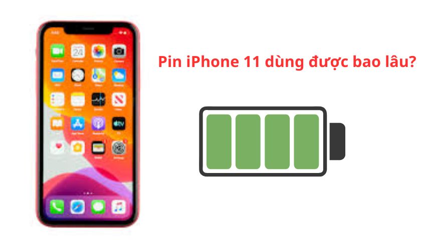 Pin iPhone 11 dùng được bao lâu