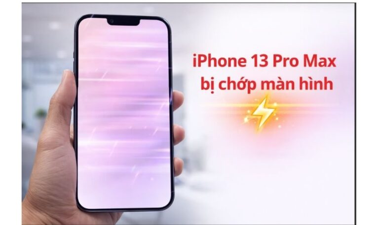 iphone 13 pro max bị chớp màn hình