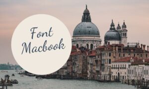 Cài font chữ cho MacBook nhanh, chuẩn, không lỗi 2026