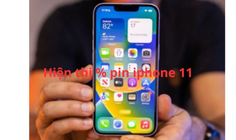 hiển thị phần trăm pin iphone 11