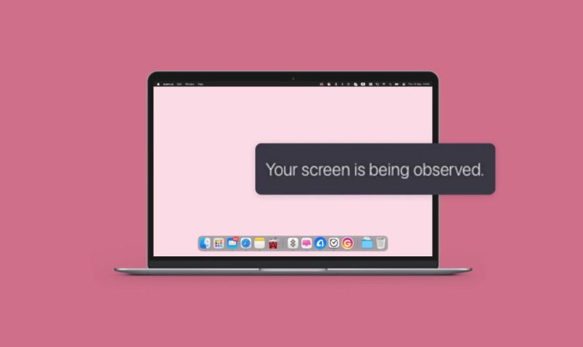 Your screen is being observed