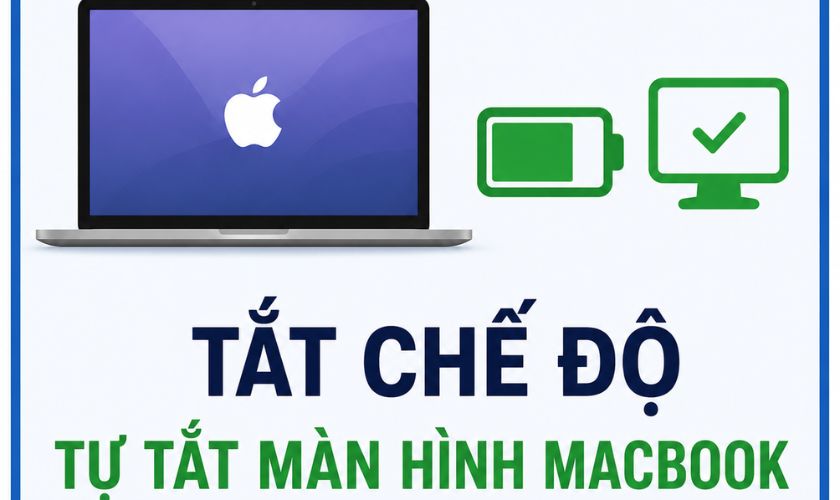 Tắt chế độ tự tắt màn hình MacBook