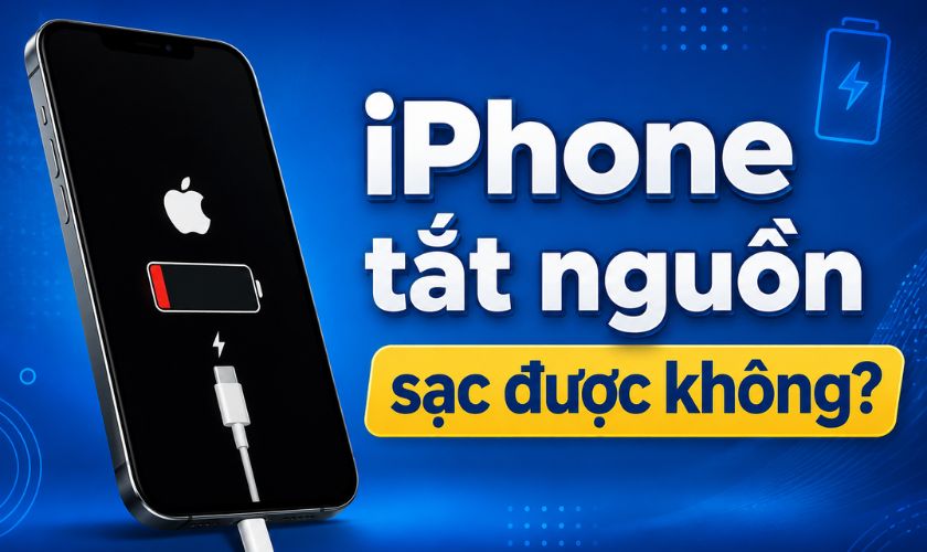 iPhone tắt nguồn sạc được không